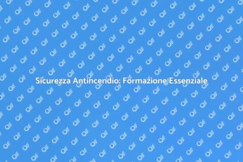 Formazione Antincendio per il Personale