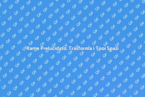 Installazione Lamiera in Rame Prelucidato