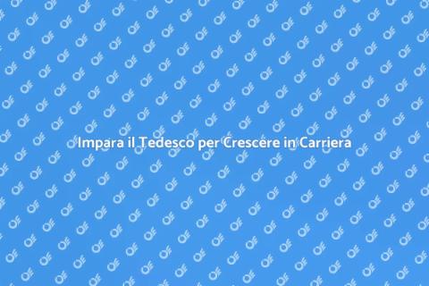 Corso di Tedesco per Affari