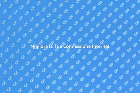 Ottimizzazione Connessione con Ernesto.it