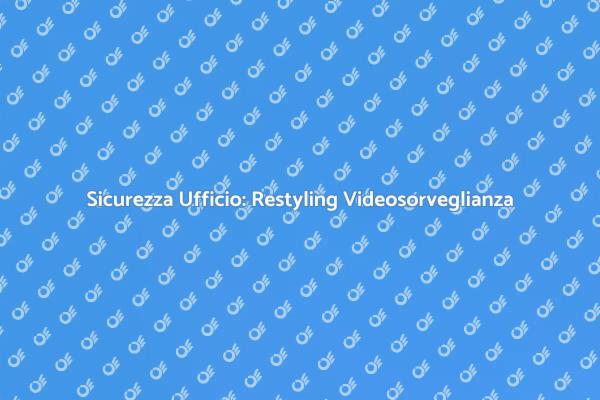 Videosorveglianza: Rinnova la Sicurezza