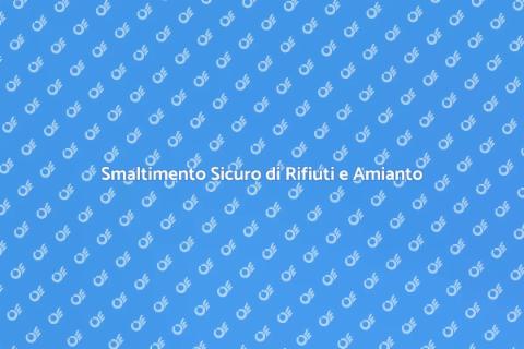 Rimozione e Smaltimento Rifiuti Amianto