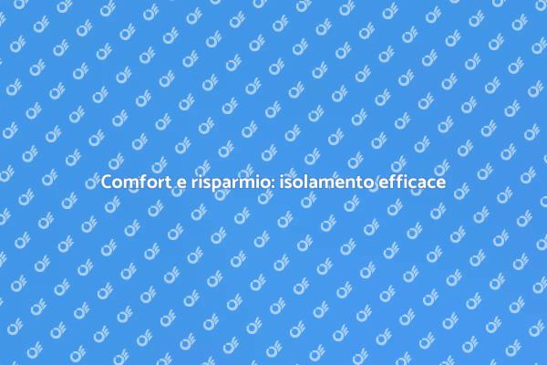 Efficacia dell'isolamento per il comfort
