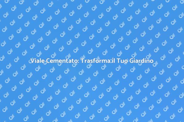 Guida alla Cementazione di un Viale