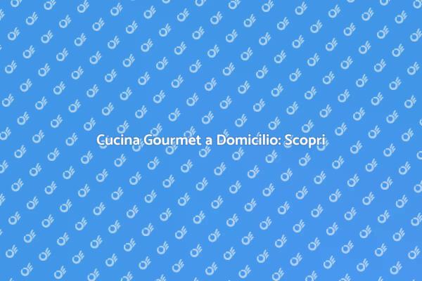 Il Tuo Chef Personale a Casa!