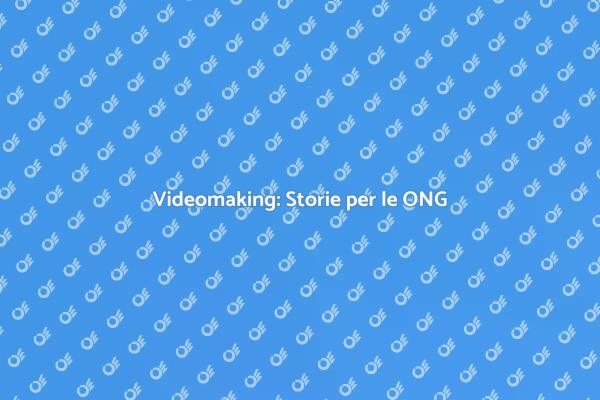 Crea Video Impattanti per ONG