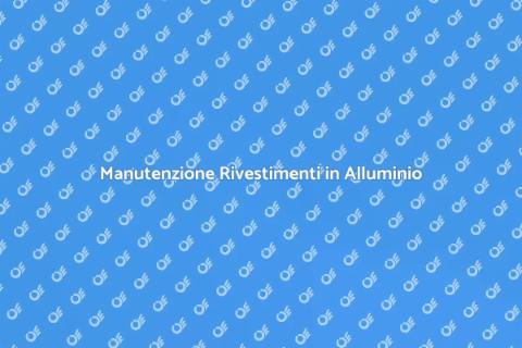Riparazione Rivestimenti in Alluminio
