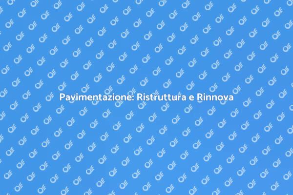 Trasforma la Tua Casa con Pavimentazione