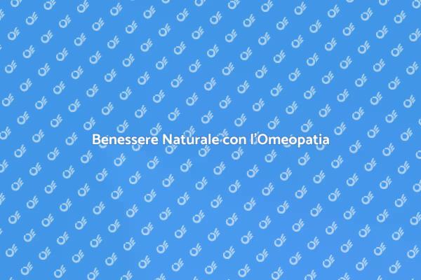 Omeopatia: La Via Naturale al Benessere