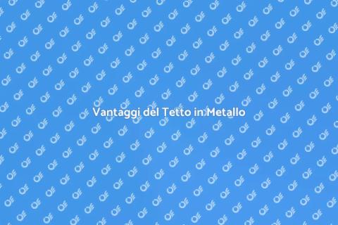 Costruire un Tetto in Metallo