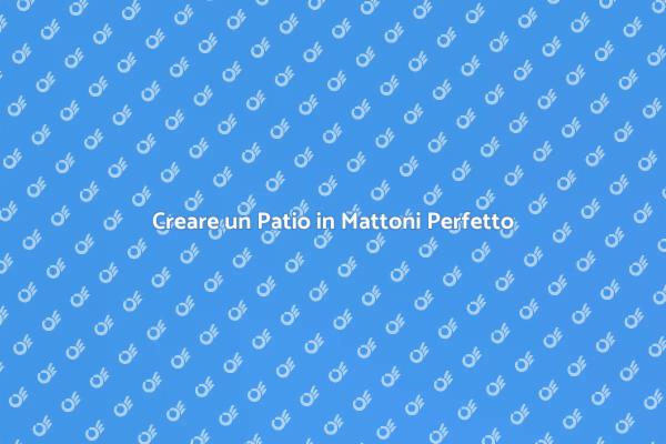 Trasforma il Tuo Giardino con un Patio