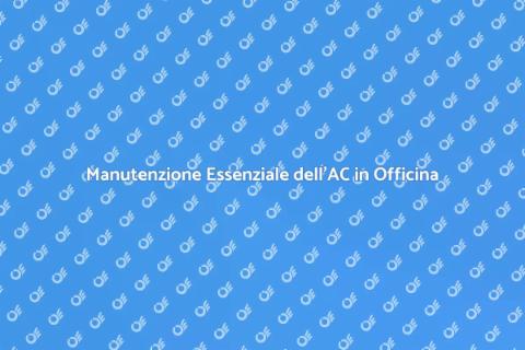 Manutenzione AC nelle Officine Essenziale