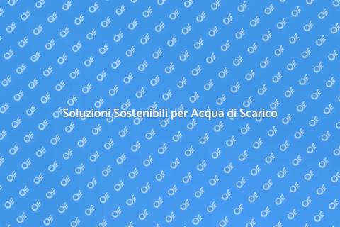 Depurazione Acqua di Scarico Efficiente