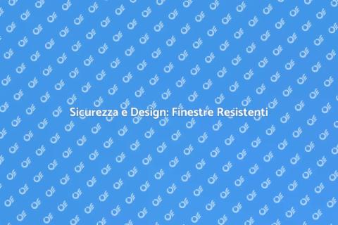 Finestre Resistenti a Impatti Sicure
