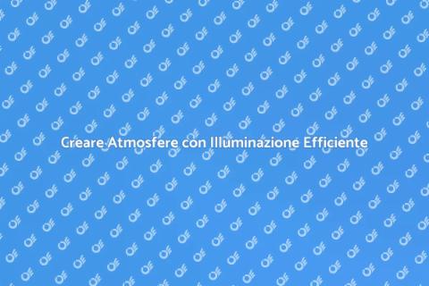 Illuminazione Interna: Atmosfere e Risparmio