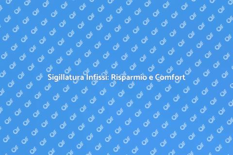 Sigillare Porte e Finestre per Comfort