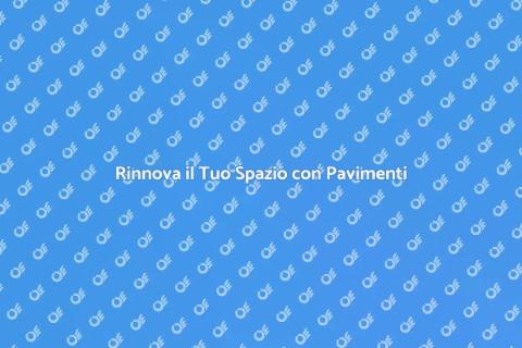 Posa Pavimenti Interni: Trasforma il Tuo Spazio