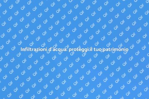 Protezione dalle infiltrazioni d'acqua