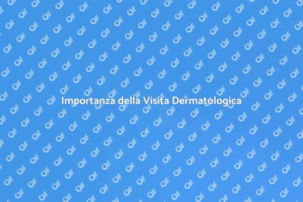 Guida alla Visita Dermatologica