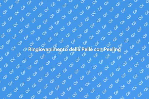 Peeling Chimico: Rinnova la Tua Pelle