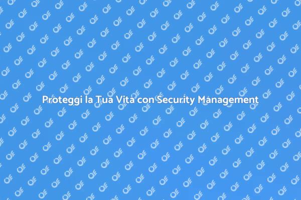 La Sicurezza Prima di Tutto