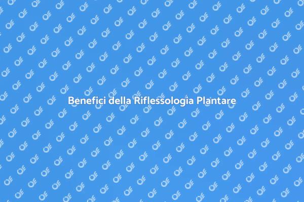 Riscopri il Benessere con Riflessologia