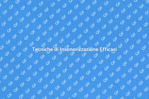 Migliora il Tuo Comfort Acustico Oggi