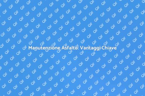 Sigillatura Asfalto: Proteggi il Tuo Spazio