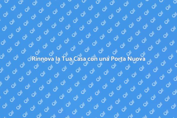 Cambiare Porta: Estetica e Funzionalità