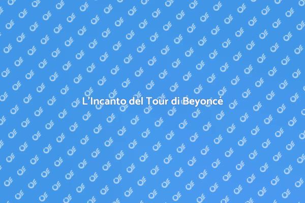 Un Viaggio nel Mondo di Beyoncé