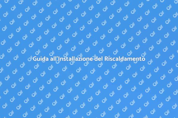 Come Installare il Riscaldamento
