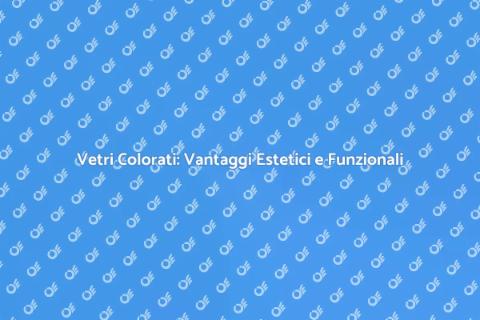 Colorazione Vetri Finestre: Nuovo Sguardo