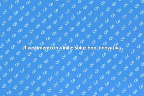 Rivestire in Vinile: Rinnova la Tua Casa