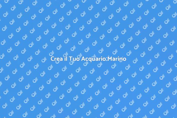 Allestire un Acquario Marino Facile