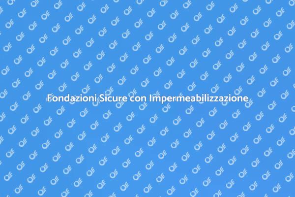 Fondazioni Stabili con Impermeabilizzazione