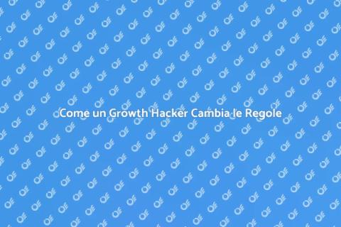 Growth Hacker: Trasforma il Tuo Business