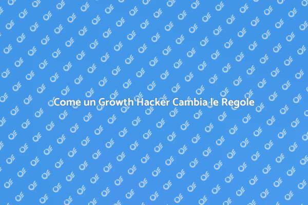 Rivoluziona il Tuo Business con il Growth Hacking