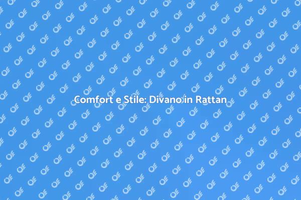 Divano Rattan: Comfort per Ogni Esterno