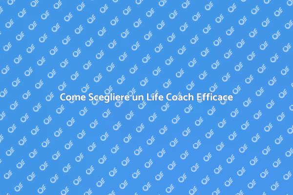 Migliora la Tua Vita con un Life Coach