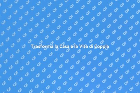 Rinnova la Vita di Coppia con Ernesto