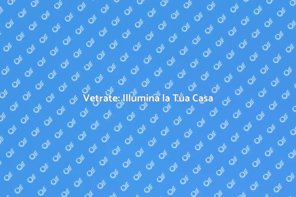 Vetrate: L'Essenza della Luce