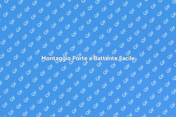 Montaggio Porte a Battente: Consigli Utili