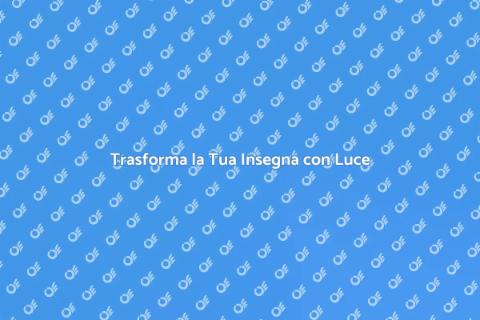 Illuminazione per Insegne Efficace