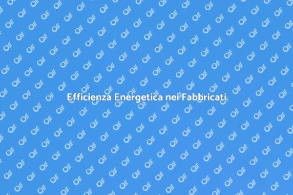 Sostenibilità nei Fabbricati Industriali