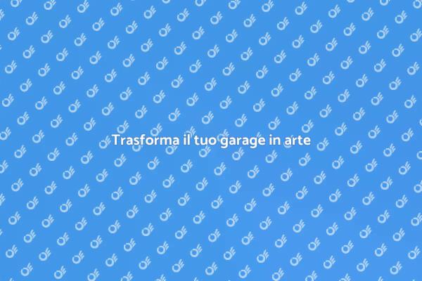 Garage: il tuo nuovo spazio creativo