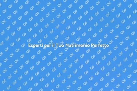 Organizzazione Matrimoni da Sogno