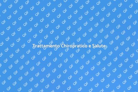 Benefici del Trattamento Chiropratico