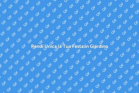 Catering per Festa in Giardino