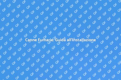 Installazione Canne Fumarie Sicure