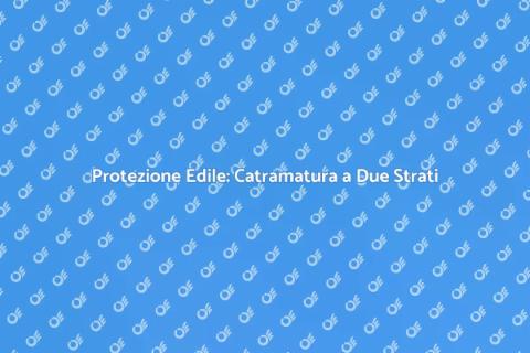Catramatura a Due Strati Efficace